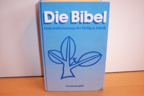 Beispielbild fr Die Bibel. Einheits?bersetzung der Heiligen Schrif zum Verkauf von Ammareal