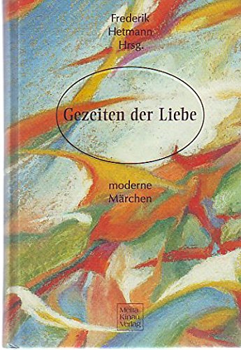 Beispielbild fr Gezeiten der Liebe - Moderne Mrchen - Mit Illustr. u. Initialen von Uta Clemens zum Verkauf von Sammlerantiquariat