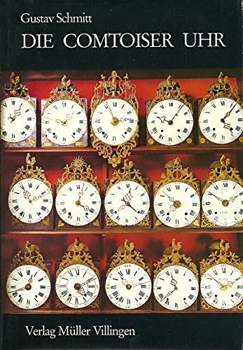 Beispielbild fr Die Comtoiser Uhr zum Verkauf von Buchfink Das fahrende Antiquariat