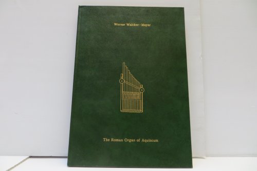 Imagen de archivo de The Roman organ of Aquincum a la venta por dsmbooks