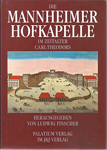 Imagen de archivo de Die Mannheimer Hofkapelle im Zeitalter Carl Theodors a la venta por medimops