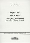 9783920671352: Jdisches Erbe, sozialliberales Ethos, deutsche Nation: Gustav Mayer im Kaiserreich und in der Weimarer Republik (Mannheimer historische Forschungen)