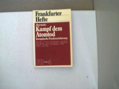 Abermals: Kampf dem Atomtod: Europäische Friedenssicherung