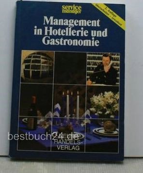 Beispielbild fr Management in Hotellerie und Gastronomie. zum Verkauf von Antiquariat Nam, UstId: DE164665634