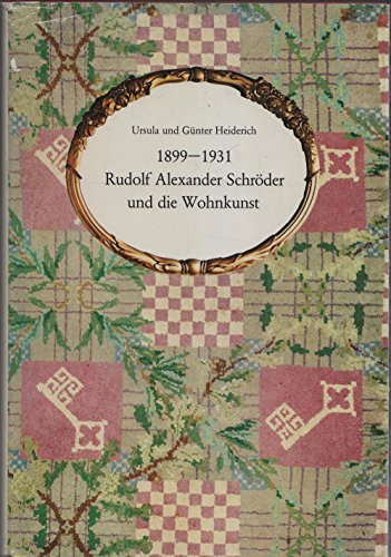Beispielbild fr Rudolf Alexander Schrder und die Wohnkunst. 1899 - 1931. zum Verkauf von Antiquariat & Verlag Jenior