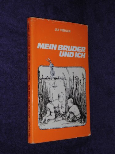 9783920699196: Mein Bruder und ich: Geschichten aus d. dreissiger Jahren (German Edition)