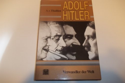 9783920722023: Adolf Hitler: Verwandler der Welt (German Edition)