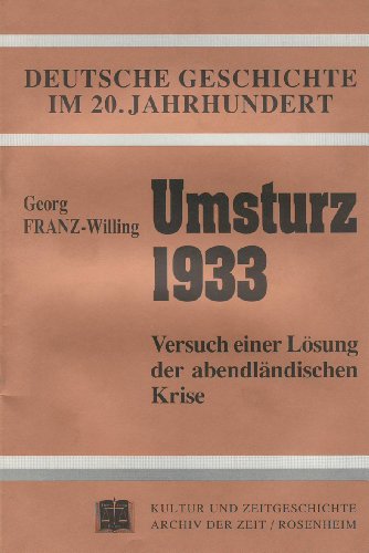 Beispielbild fr Umsturz 1933: Versuch einer Lsung der abendlndischen Krise zum Verkauf von Versandantiquariat Felix Mcke