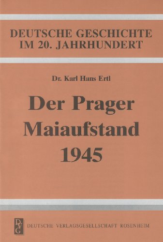 9783920722436: Der Prager Maiaufstand 1945 - Ertl, Karl H