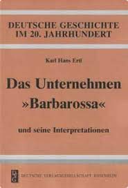 Beispielbild fr Das Unternehmen "Barbarossa" und seine Interpretationen zum Verkauf von Buchmarie