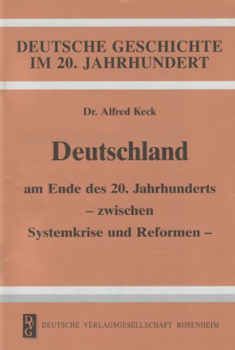 9783920722511: Deutschland am Ende des 20. Jahrhunderts: Zwischen Systemkrise und Reformen (...