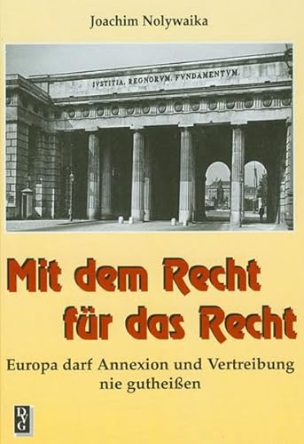 9783920722702: Mit dem Recht fr das Recht: Europa darf Annexion und Vertreibung nie gutheissen (Livre en allemand)