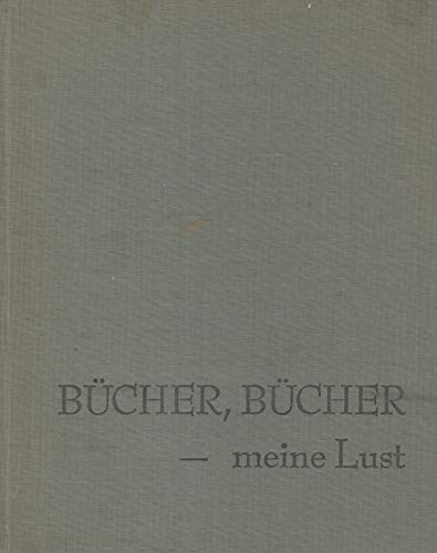 9783920753102: Bucher, Bucher--meine Lust: Herbert Heckmann zum Sechzigsten. Eine Freundesgabe