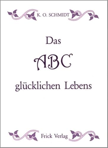 Beispielbild fr Das ABC glcklichen Lebens zum Verkauf von medimops