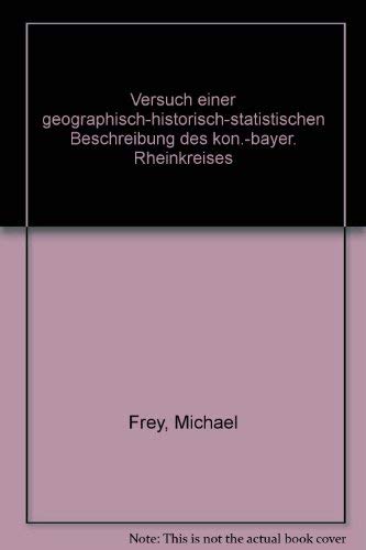 Beispielbild fr Geographisch-historisch-statistische Beschreibung des kniglich bayerischen Rheinkreises zum Verkauf von medimops