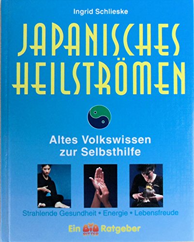 Japanisches Heilströmen - Ingrid Schlieske