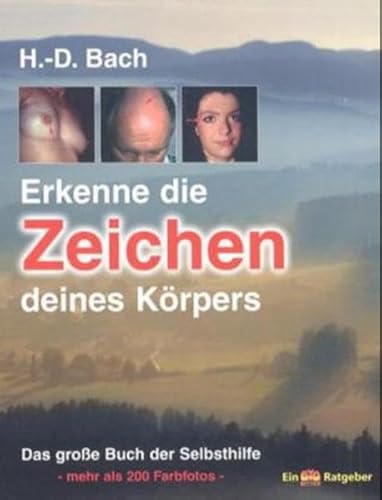 Beispielbild fr Erkenne die Zeichen deines Krpers. Das groe Buch der Selbsthilfe zum Verkauf von medimops