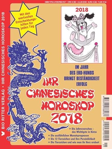 9783920788937: Ihr Chinesisches Horoskop 2018: Im Jahr des Erd-Hunds bringt Bestndigkeit Erfolg