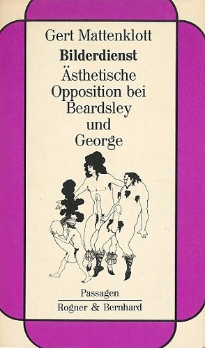 9783920802541: Bilderdienst: Asthetische Opposition bei Beardsley und George
