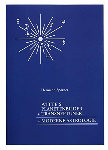 Beispielbild fr Wittes Planetenbilder + Transneptuner = Moderne Astrologie zum Verkauf von Kepler-Buchversand Huong Bach