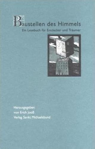 Stock image for Baustellen des Himmels - Ein Lesebuch fr Entdecker und Trumer for sale by 3 Mile Island