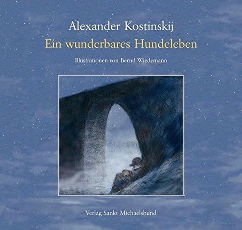 9783920821740: Ein wunderbares Hundeleben - Kostinskij, Alexander