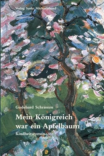 Stock image for Mein Knigreich war ein Apfelbaum - Kindheitsroman for sale by 3 Mile Island