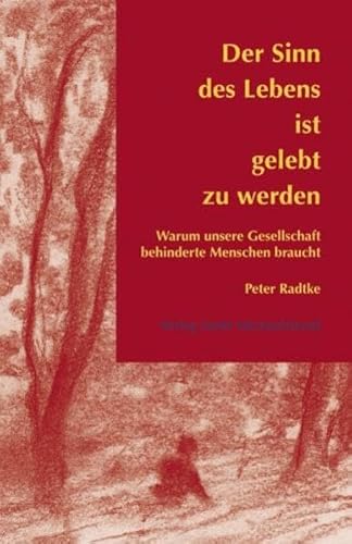 Der Sinn des Lebens ist gelebt zu werden (9783920821986) by [???]