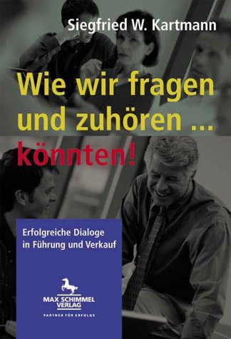 9783920834689: Wie wir fragen und zuhren . . . knnten!