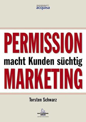 Beispielbild fr Permission Marketing - macht Kunden schtig zum Verkauf von Eulennest Verlag e.K.