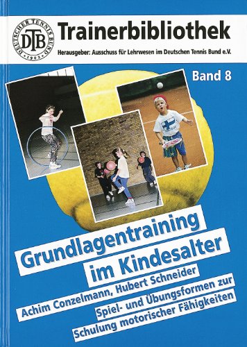 Beispielbild fr Grundlagentraining im Kindesalter zum Verkauf von medimops