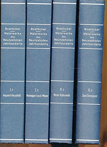 Malerwerke des Neunzehnten Jahrhunderts. Beitrag zur Kunstgeschichte. 4 volumes. - Boetticher, Friedrich von