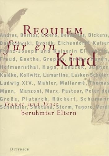 Beispielbild fr Requiem fr ein Kind: Trauer und Trost berhmter Eltern zum Verkauf von medimops