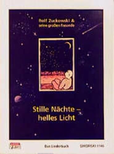 Beispielbild fr Stille Nchte, helles Licht: Das Liederbuch zur CD/MC.Rolf und seine Freunde zum Verkauf von medimops