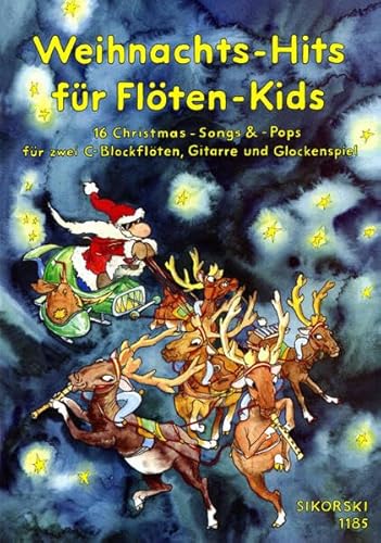 9783920880785: Weihnachts-Hits fr Flten-Kids: 16 Christmas-Songs & -Pops fr 2 C-Blockflten, Gitarre und Glockenspiel. Recueil de chansons.