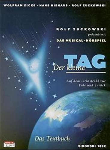 Imagen de archivo de Der kleine Tag. Musical-Hrspiel. Textbuch -Language: german a la venta por GreatBookPrices