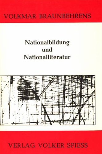 Beispielbild fr Nationalbildung und Nationalliteratur - Zur Rezeption der Literatur des 17. Jahrhunderts von Gottsched bis Gervinius zum Verkauf von Der Ziegelbrenner - Medienversand