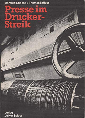 Beispielbild fr Presse im Druckerstreik.Eine Analyse der Berichterstattung zum Tarifkonflikt 1976 zum Verkauf von medimops