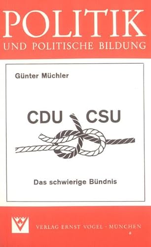 Beispielbild fr CDU/CSU - Das schwierige Bndnis zum Verkauf von Buchpark