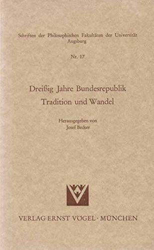 Beispielbild fr Dreissig Jahre Bundesrepublik: Tradition Und Wandel zum Verkauf von Anybook.com
