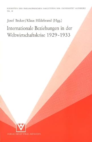 9783920896625: Internationale Beziehungen in der Weltwirtschaftskrise 1929-1933