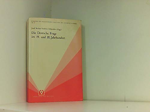 Beispielbild fr Die Deutsche Frage im 19. und 20. Jahrhundert. Referate und Diskussionsbeitrge eines Augsburger Symposions 23. bis 25. September 1981 zum Verkauf von Versandantiquariat Felix Mcke