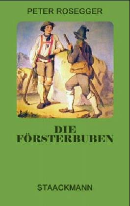 Stock image for Die Frsterbuben - Roman aus den Alpen for sale by 3 Mile Island