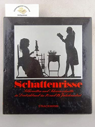 Schattenrisse Silhouetten u. Scherenschnitte in Deutschland im 18. u. 19. Jh.