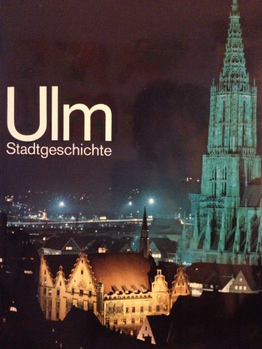 Beispielbild fr Ulm, Stadtgeschichte zum Verkauf von medimops