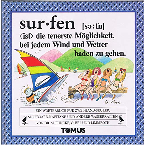 Beispielbild fr sur-fen - ein Wrterbuch fr Zwei-Hand-Segler, Surfboot-Kapitne und andere Wasserratten zum Verkauf von Gabis Bcherlager