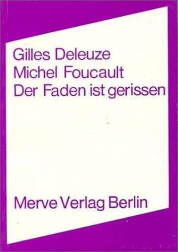 Der Faden ist gerissen. Aus dem Französichen von Walter Seitter und Ulrich Raulf. (= Internationa...