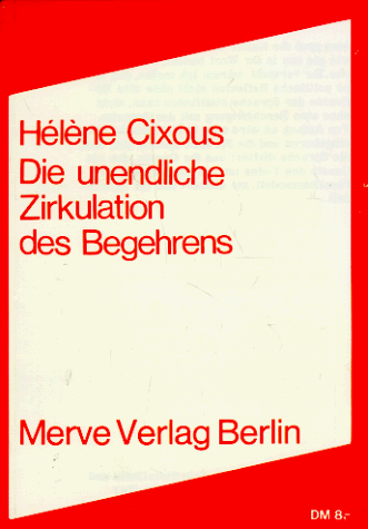Stock image for Die unendliche Zirkulation des Begehrens for sale by medimops