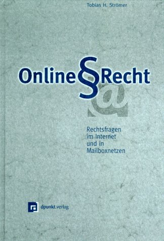 Online-Recht. Rechtsfragen im Internet und in Mailboxnetzen. Mit einem Vorwort des Verfassers. Mi...