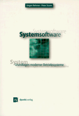 Beispielbild fr Systemsoftware. Grundlagen moderner Betriebssysteme zum Verkauf von medimops